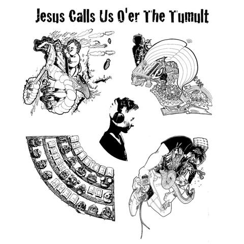 Jesus Calls Us O'er the Tumult