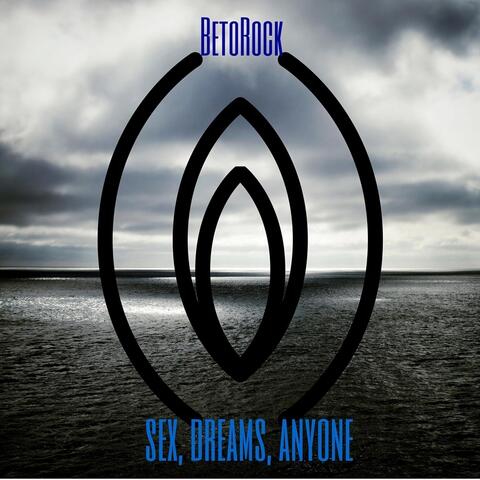 Sex, Dreams, Anyone