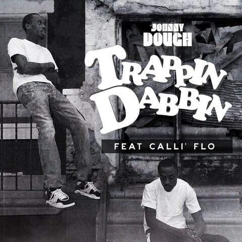 Trappin' Dabbin' (feat. Calli' Flo)