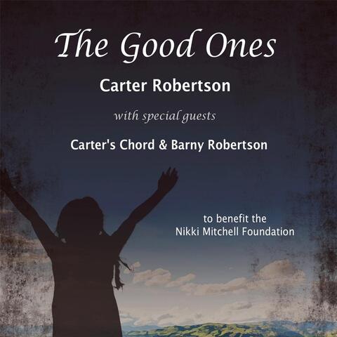 The Good Ones (feat. Carter's Chord & Barny Robertson)