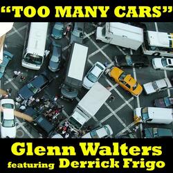 Too Many Cars (feat. Derrick Frigo)