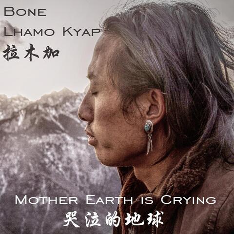 Mother Earth Is Crying