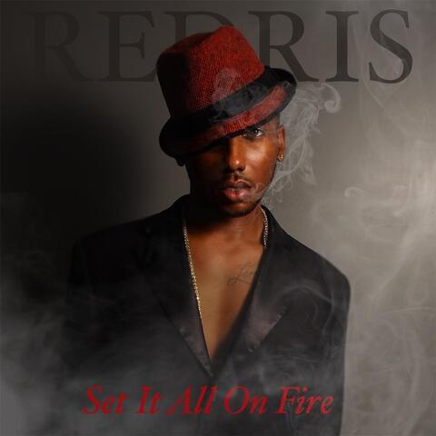 Set It All On Fire