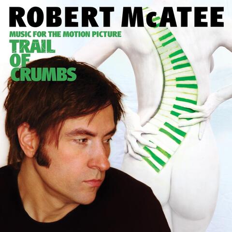 Trail of Crumbs (Music for the Motion Picture)