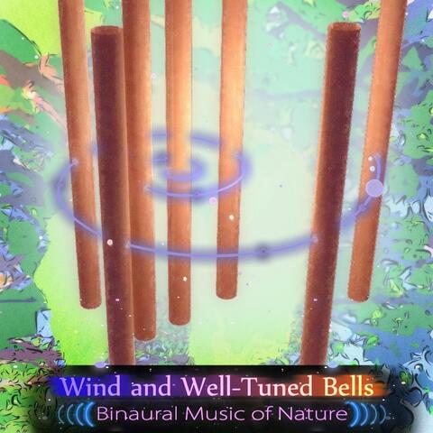 Wind and Well Tuned Bells