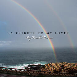 Tribute to My Love