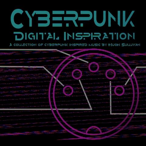 Cyberpunk Digital Inspiration