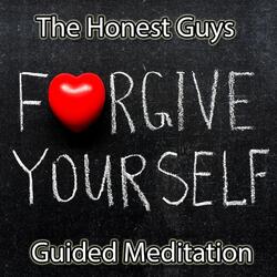 Forgive Yourself. Guided Meditation