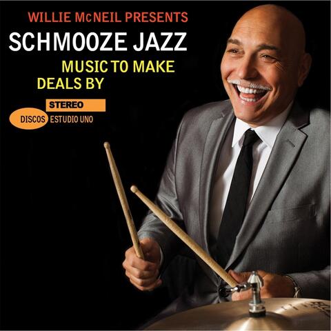 Schmooze Jazz / Music to Make Deals By