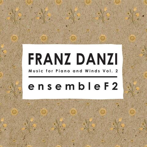 Franz Danzi: Music for Piano and Winds, Vol. 2