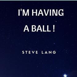 I'm Having a Ball