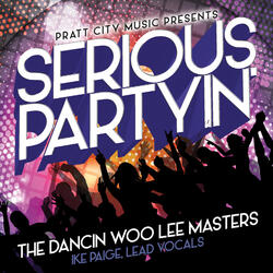 Serious Partyin (Club Mix)