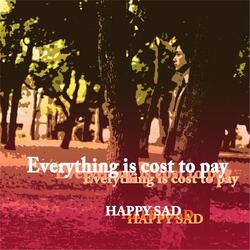 Everything Is Cost to Pay