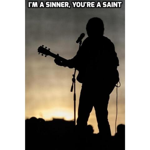 I'm a Sinner, You're a Saint