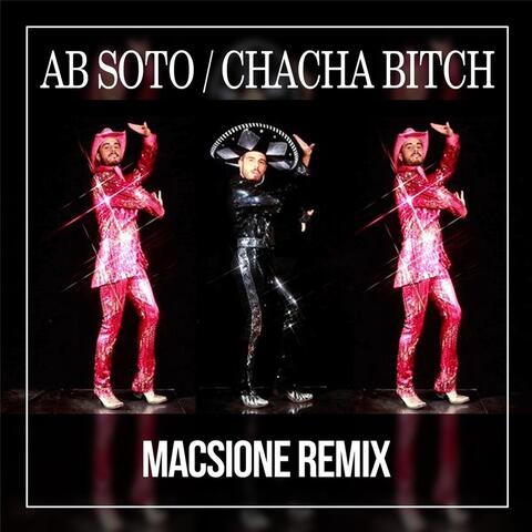 Cha Cha Bitch (Macsione Remix)
