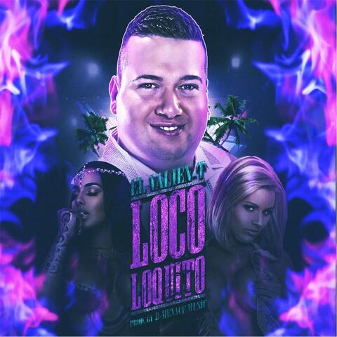 Loco, Loquito