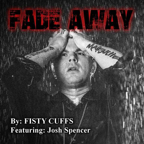 Fade Away (feat. Josh Spencer)