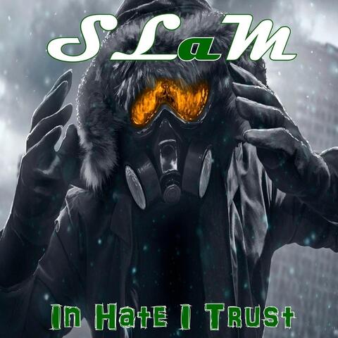 In Hate I Trust