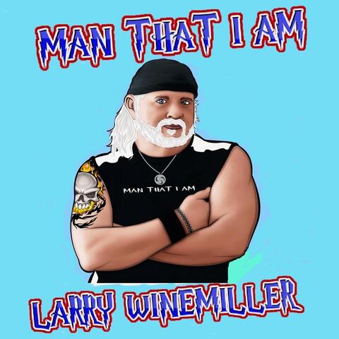 Man That I Am