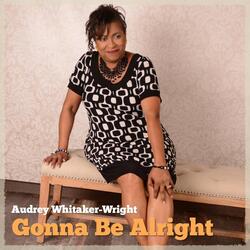 Gonna Be Alright