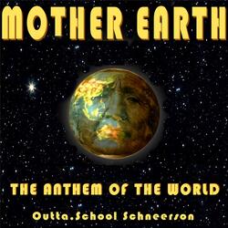 Mother Earth (The Anthem of the World)