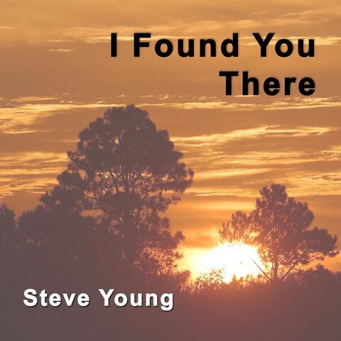 I Found You There