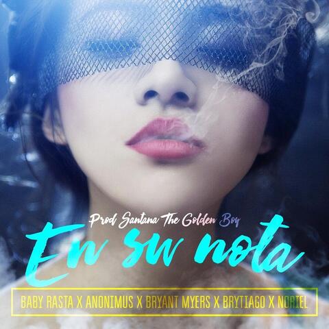 En Su Nota (feat. Noriel, Baby Rasta, Bryant Myers, Anonimus & Brytiago)