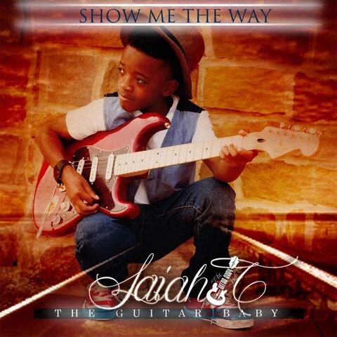 Show Me the Way