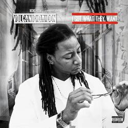 I Got What They Want