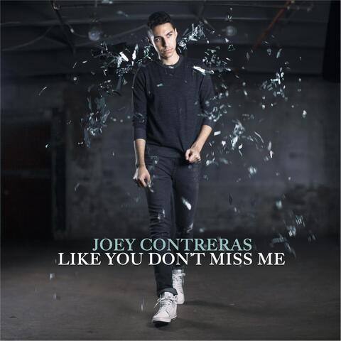 Like You Don't Miss Me