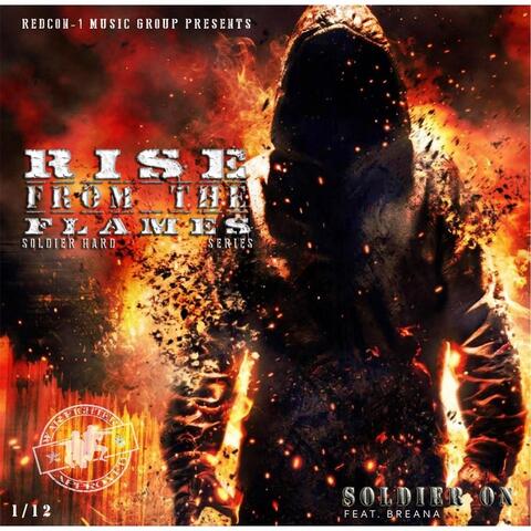 Soldier on: Rise from the Flames Series (feat. Breana)
