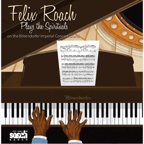 Felix Roach Plays the Spirituals