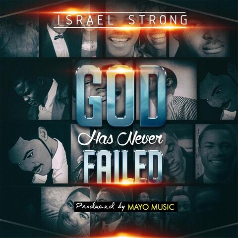 God Has Never Failed