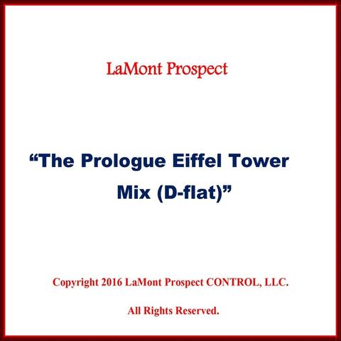 The Prologue Eiffel Tower Mix (D-Flat)
