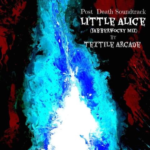 Little Alice (Jabberwocky Mix by Textile Arcade)