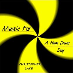 Music for a Hum Drum Day
