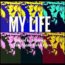 My Life (feat. Ndu)