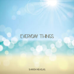 Everyday Things (feat. Alyssa Lang, Emily Nicholas & Timothy Mattern)