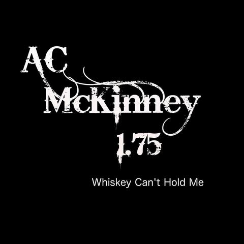 Whiskey Can't Hold Me