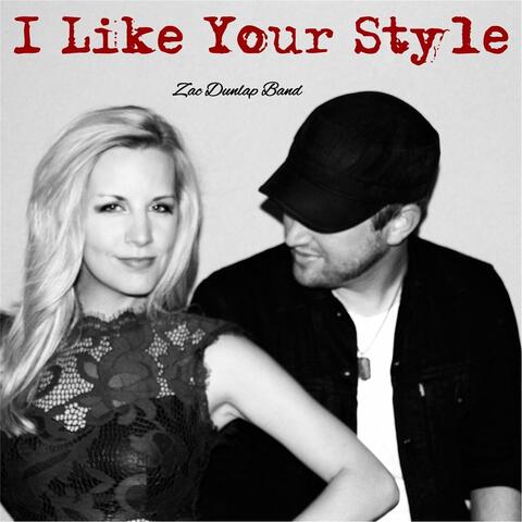 I Like Your Style (feat. Hannah Dunlap)