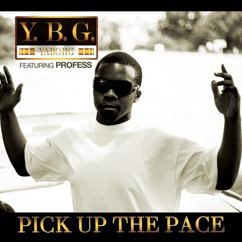 Pick up the Pace (feat. Profess)