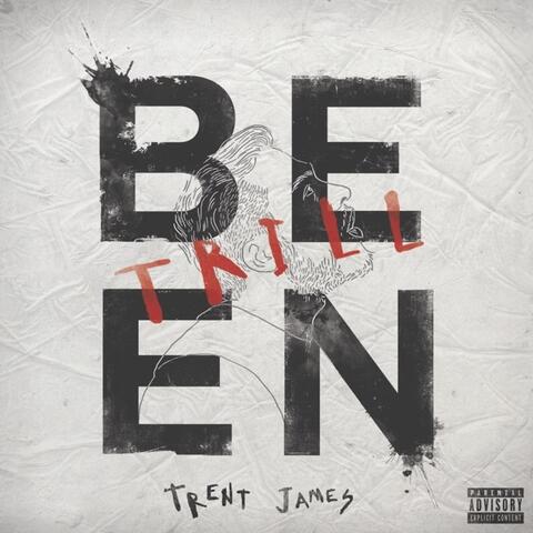 Been Trill