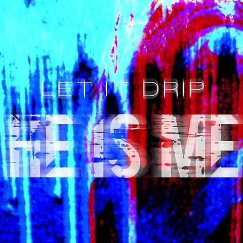 Let It Drip
