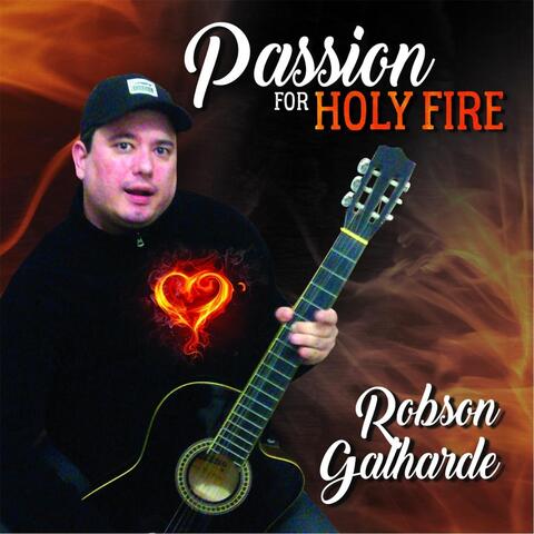 Passion for Holy Fire