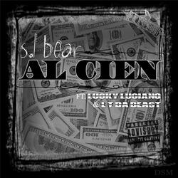Al Cien (feat. Lucky Luciano & L.T da Beast)