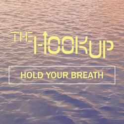 Hold Your Breath