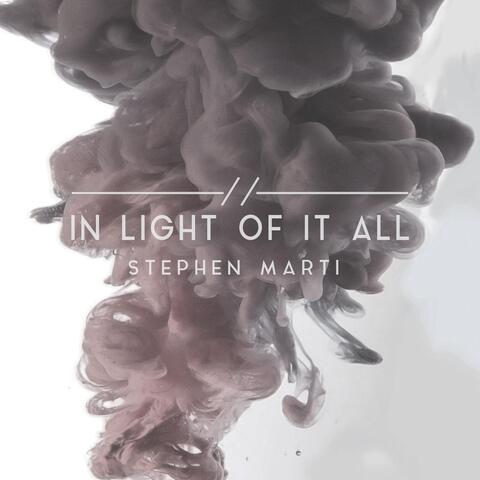 In Light of It All