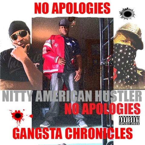 No Apologies: Gangsta Chronicles