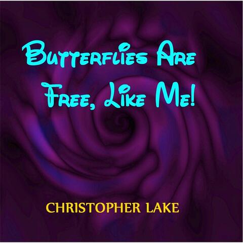 Butterflies Are Free, Like Me