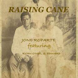 Raising Cane (feat. Ryan O'Neil S. Edward)